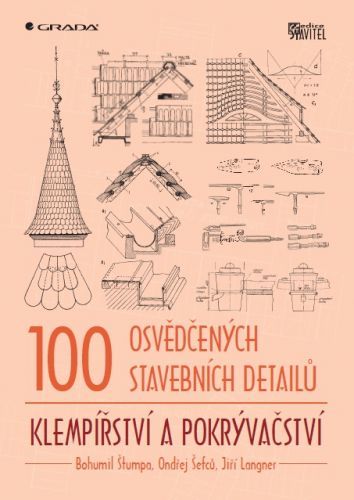 100 osvědčených stavebních detailů - klempířství a pokrývačství - Bohumil Štumpa, Ondřej Šefců, Jiří Langner - e-kniha