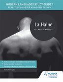 Modern Languages Study Guides: La Haine - Film Study Guide for AS/A-Level French (Harrington Karine)(Paperback)