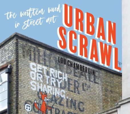 Urban Scrawl - The Written Word in Street Art (Chamberlin Lou)(Pevná vazba)