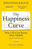 Happiness Curve - Why Life Gets Better After Midlife (Rauch Jonathan)(Paperback / softback)