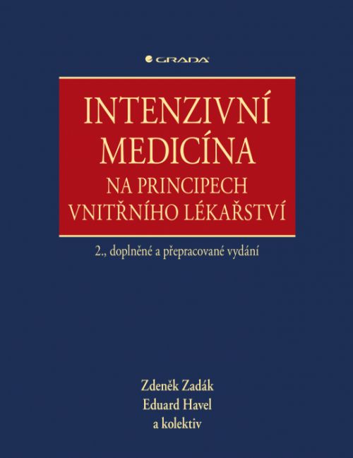 Intenzivní medicína na principech vnitřního lékařství - Zdeněk Zadák, kolektiv a, Eduard Havel - e-kniha