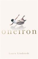 Oneiron (Lindstedt Laura)(Paperback / softback)