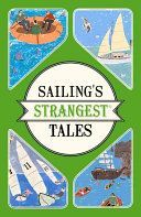 Sailing's Strangest Tales - Extraordinary but True Stories from Over Nine Hundred Years of Sailing (Harding John)(Paperback)