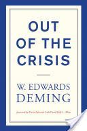Out of the Crisis (Deming W. Edwards (The W Edwards Deming Institute))(Paperback / softback)