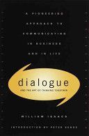 Dialogue and the Art of Thinking Together - A Pioneering Approach to Communicating in Business and in Life (Issacs William)(Pevná vazba)