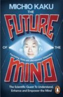 The Future of the Mind - Kaku Michio