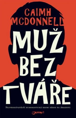 Mcdonnell Caimh: Muž Bez Tváře