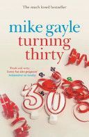 Turning Thirty (Gayle Mike)(Paperback)