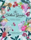 Cocktail Garden - Botanical cocktails for every season (Picker Adriana)(Pevná vazba)
