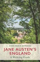 Jane Austen's England - A Walking Guide (Edwards Anne-Marie)(Paperback)