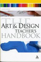 Art and Design Teacher's Handbook (Hodge Susie)(Paperback)