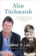 Nobbut a Lad - A Yorkshire childhood (Titchmarsh Alan)(Paperback)
