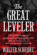 Great Leveler - Violence and the History of Inequality from the Stone Age to the Twenty-First Century (Scheidel Walter)(Pevná vazba)