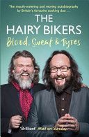 Hairy Bikers Blood, Sweat and Tyres - The Autobiography (Hairy Bikers)(Paperback)