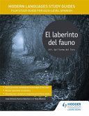 Modern Languages Study Guides: El Laberinto del Fauno - Film Study Guide for AS/A-Level Spanish (Sanchez Jose Antonio Garcia)(Paperback)