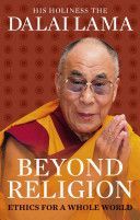 Beyond Religion - Ethics for a Whole World (Dalai Lama XIV)(Paperback)