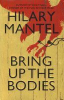 Bring Up the Bodies (Mantel Hilary)(Pevná vazba)