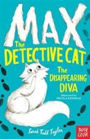 Max the Detective Cat: The Disappearing Diva (Todd Taylor Sarah)(Paperback)