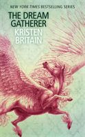 Dream Gatherer - A Green Rider Novella (Britain Kristen)(Paperback / softback)