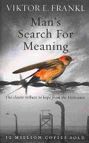 Man's Search for Meaning - The Classic Tribute to Hope from the Holocaust (Frankl Viktor E.)(Paperback)