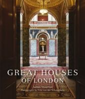 Great Houses of London (Stourton James)(Pevná vazba)