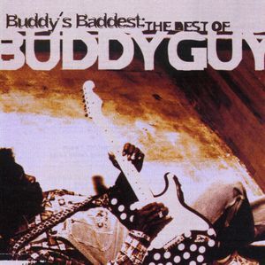 Buddy's Baddest: Best of Buddy Guy (Buddy Guy) (CD)