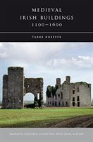 Medieval Irish Buildings, 1100 - 1600 (O'Keeffe Tadhg)(Paperback / softback)