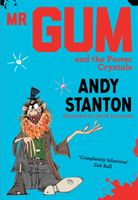 Mr Gum and the Power Crystals (Stanton Andy)(Paperback / softback)