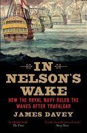 In Nelson's Wake - The Navy and the Napoleonic Wars (Davey James)(Paperback)