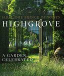 Highgrove - A Garden Celebrated (Charles Prince of Wales)(Pevná vazba)