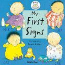 My First Signs - BSL (British Sign Language) (Kubler Annie)(Board book)