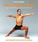 Ashtanga Yoga - The Yoga Tradition of Sri K. Pattabhi Jois: The Primary Series Practice Manual (Raisanen Petri)(Paperback)