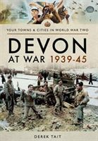 Devon at War 1939 45 (Tait Derek)(Paperback)
