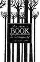 My Name is Book (Agard John)(Paperback)