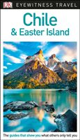 DK Eyewitness Travel Guide Chile and Easter Island (DK Travel)(Paperback)