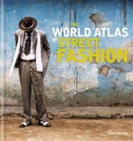 World Atlas of Street Fashion (Cox Caroline)(Pevná vazba)