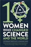 Ten Women Who Changed Science, and the World (Whitlock Catherine)(Paperback / softback)