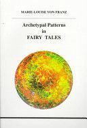 Archetypal Patterns in Fairy Tales (Franz Marie-Louise Von)(Paperback)