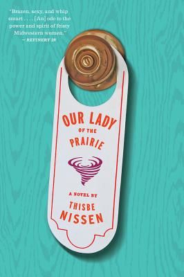 Our Lady of the Prairie (Nissen Thisbe)(Paperback / softback)