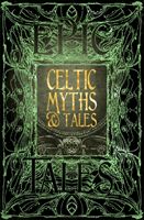 Celtic Myths & Tales - Epic Tales(Pevná vazba)