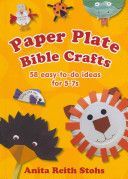 Paper Plate Bible Crafts - 58 Easy-to-do Ideas for 5-7s (Stohs Anita Reith)(Paperback)
