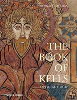 Book of Kells - Official Guide (Meehan Bernard)(Paperback)