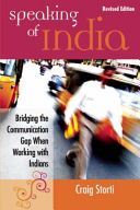 Speaking of India: Revised Edition - Bridging the Communication Gap When Working with Indians (Storti Craig)(Paperback)