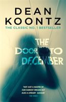 Door to December - A terrifying novel of secrets and danger (Koontz Dean)(Paperback)