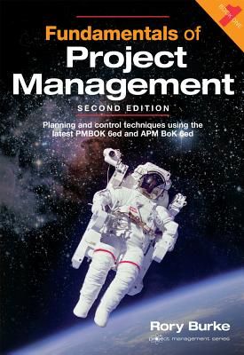 Fundamentals of Project Management 2ed (Rory Burke)(Paperback / softback)