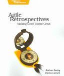 Agile Retrospectives - Making Good Teams Great (Derby Esther)(Paperback)