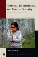 National, International, and Human Security - A Comparative Introduction (Neack Laura)(Paperback)