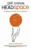Get Some Headspace - 10 Minutes Can Make All the Difference (Puddicombe Andy)(Paperback)