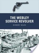 The Webley Service Revolver (Maze Robert)(Paperback)