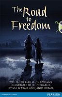 Bug Club Comprehension Year 6 the Road to Freedom (Cline-Ransome Lesa)(Paperback)